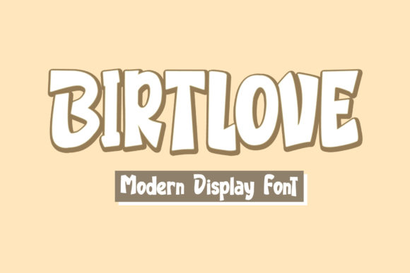 Birtlove: A Unique Display Font for Marketers
