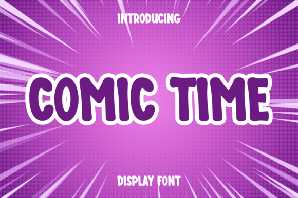 Comic Time: The Playful Display Font for Campaigns